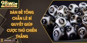 98WIN | LINK TRANG CHỦ 98WIN MỚI NHẤT - ĐĂNG KÝ 98WIN +98K